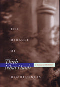 The Miracle of Mindfulness | A Guide to Meditation, Clarity & Inner Peace