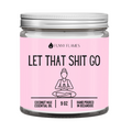 Let That Sh*t Go Candle | Stress Relief & Self-Care Mood (Pink)